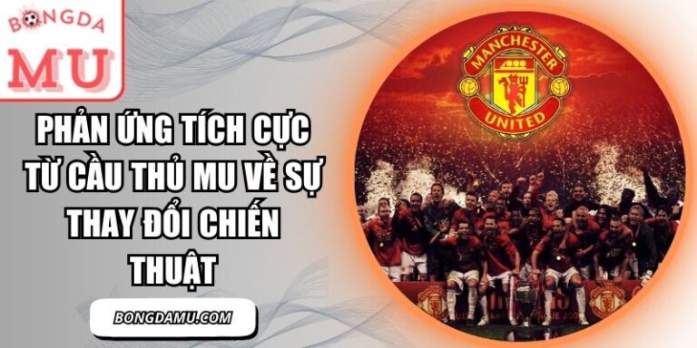 Phản ứng tích cực từ cầu thủ